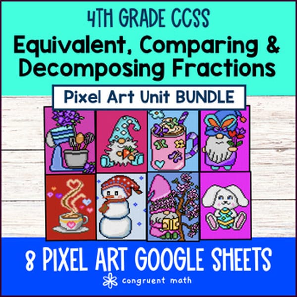 Thumbnail for Equivalent Fractions Comparing Decomposing Fractions Pixel Art 4th Grade Bundle