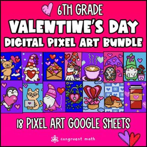Thumbnail for [Valentine's Day] 6th Grade Digital Pixel Art BUNDLE Activities CCSS TEKS